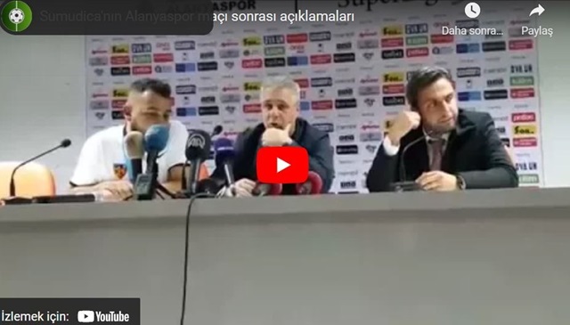 Sumudica'nın Maç Sonu Açıklaması