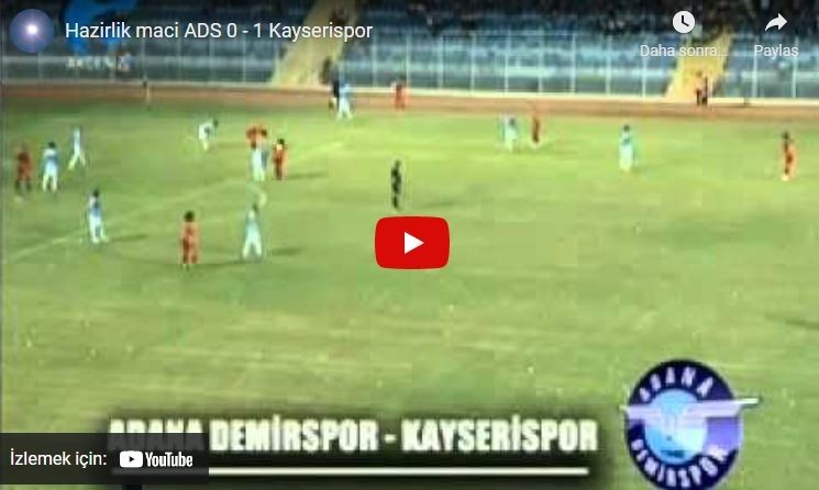 2013-2014 Hazırlık Maçı:Adana Demirspor 0-1 Kayserispor Maçının Golü