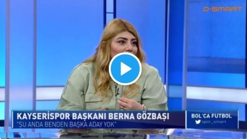 Berna Gözbaşı D-Smart Spor'da Konuşmalarından Kısa Kısa Özetler