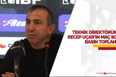 Teknik Direktör Recep Uçar'ın Pendikspor Maçı Sonrası Basın Toplantısı